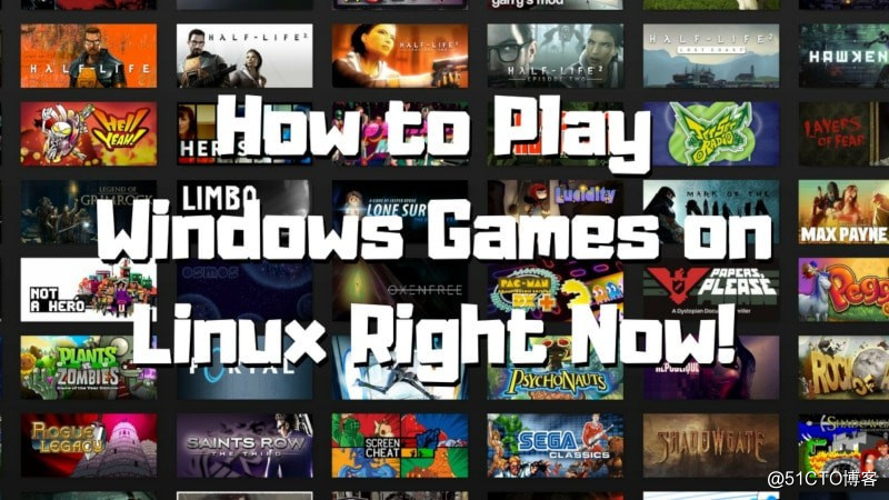 如何使用Steam Play在Linux上玩仅限Windows的游戏