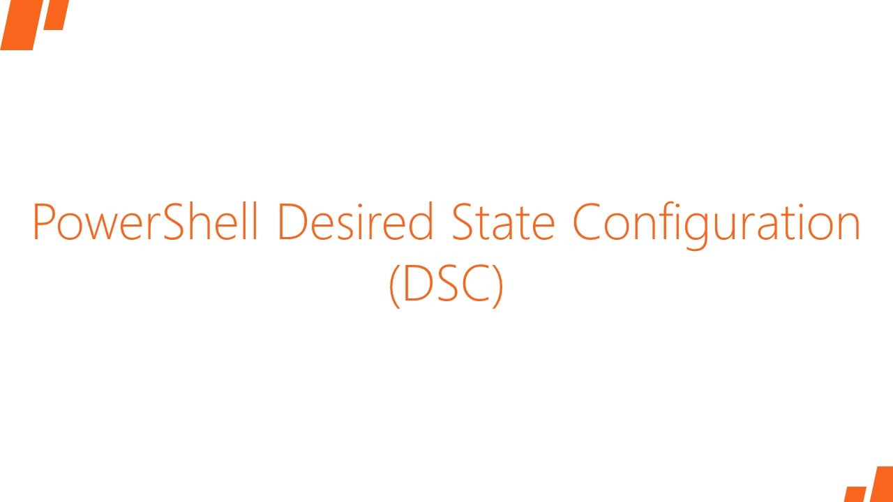 MCSA2016_004 - PowerShell DSC -